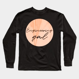 Engineering Gal Orange Long Sleeve T-Shirt